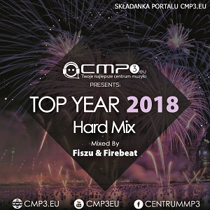 CMP3 Top Year 2018 - hard mix by Fiszu & Firebeat