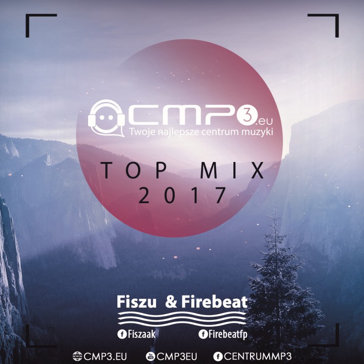 CMP3 Top Mix 2017 by Fiszu & Firebeat