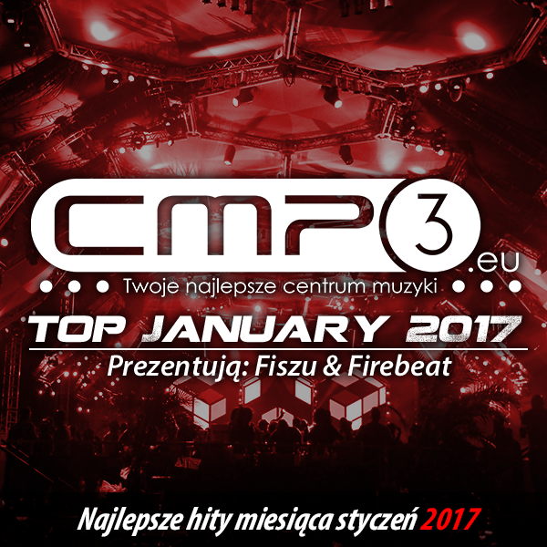 CMP3 Top Mix January 2017 (Fiszu & Firebeat)